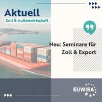 Aktuell Seminare Zoll Export, EUWISA GMBH