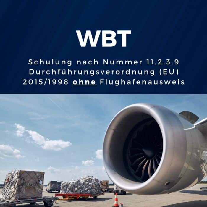 WBT Schulung nach Ziffer 11.2.3.9 DVO (EU) 2015/1998 ohne Modul Flughafenausweis inkl. Modul Sicherheitskultur [Digital]