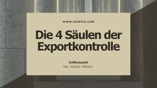 ZollKompakt 4 Saeulen Der Exportkontrolle Shop, EUWISA GMBH