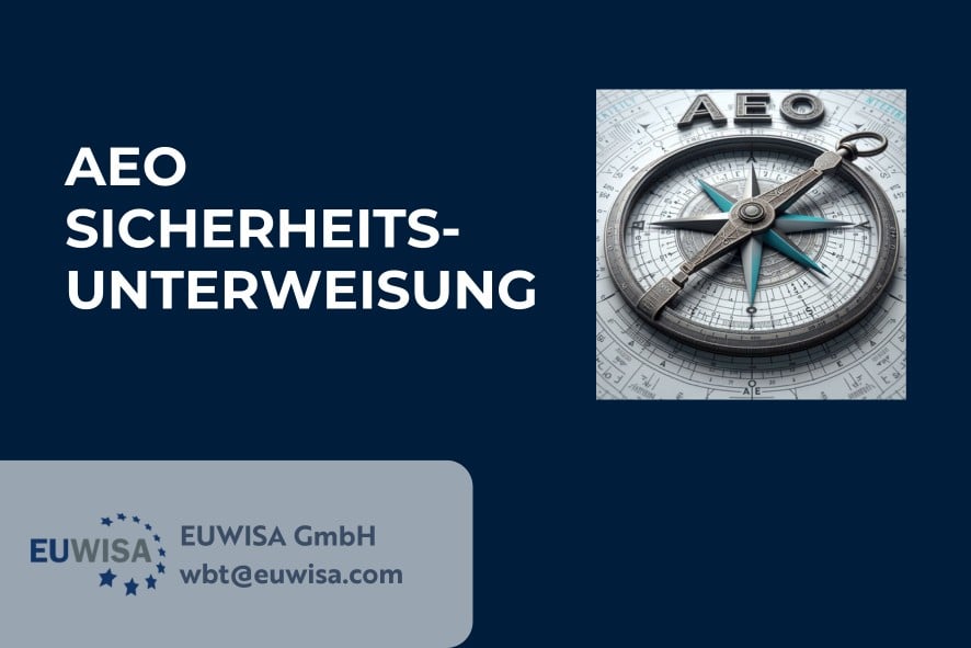 aeo sicherheitsunterweisung 2025 AEO Sicherheitsunterweisung 2025 , EUWISA GMBH