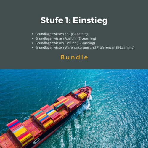 Zoll Grundlagen E-Learning,Einstieg Zollrecht,Einfuhr Ausfuhr Grundlagen,Lernpfad Zoll Grundlagen