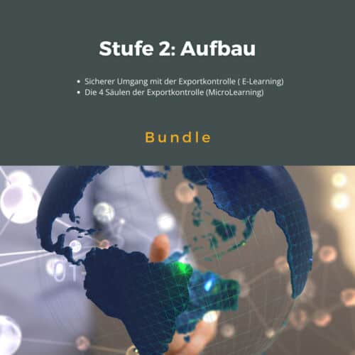 Aufbau Exportkontrolle,Exportkontrolle Vertiefung,Dual-Use Schulung,4 Säulen Exportkontrolle,Exportkontrolle E-Learning